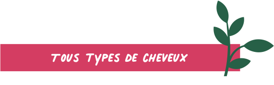 Tous types de cheveux